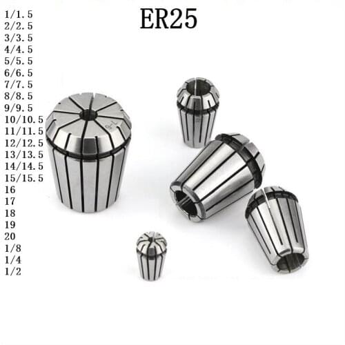 ER25 1mm---20mm,1/8mm,1/4mm,1/2mm ER Precision Spring Collet Chuck For CNC Milling Tool Holder Engraving Machine Spindle Motor