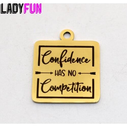 Confidence Has No Competition Charm Stainless Steel Charms Confidence High Polish Mirror Surface Pendant 10pcs/lot