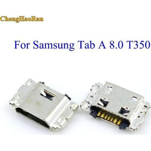 ChengHaoRan For Samsung Tab A 8.0 T350 SM-T350 Micro USB jack socket Connector Dock plug charger Charging Port Replacement