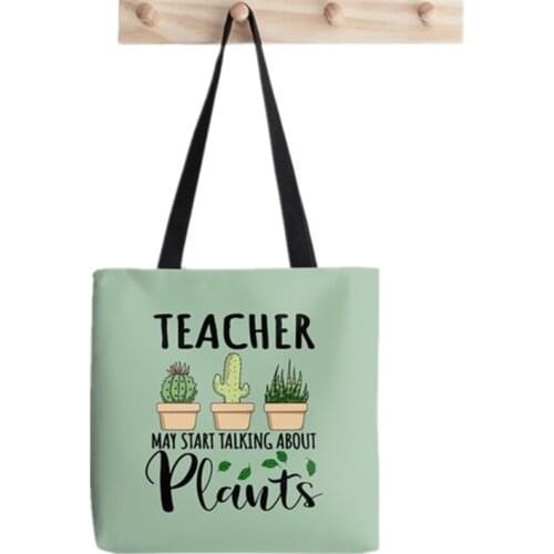 Teacher supplies Talking About Plants Printed women Harajuku tote shopper Funny handbag girl shopping Lady gift Canvas Bag