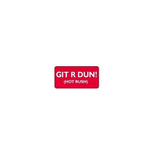 5000pcs/lot 50x25mm GIT R DUN! HOT RUSH,Self-adhesive label sticker,Item No.SS41
