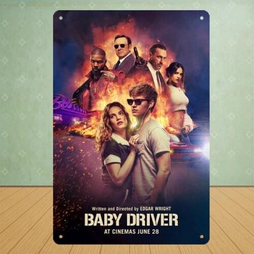 Baby Driver Movie Poster Series Tin Signboard Office Bar Fireplace Metal Tin Signboard Poster Board Bar Club Coffee