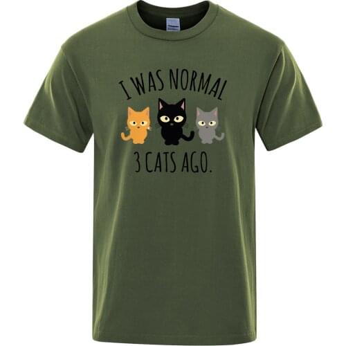 I Was Normal 3 Cats Ago Printed Male Tee Shirts Regular Sleeve Clothes Fashion Breathable T-shirts Men Casual Summer T Shirts