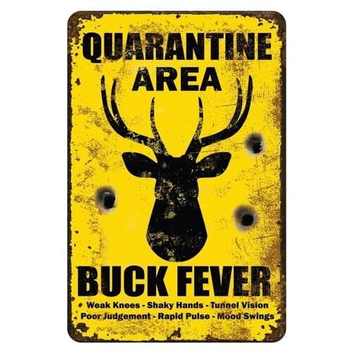 Buck Fever Funny Metal Sign Vintage Retro Tin Sign Metal Sign Decor for Garage Home Bar Pub Store Shop Hotel Man Cave Club