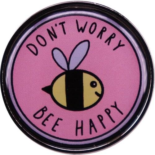Cute Bee Badge Don't Worry Be Happy Enamel Pins Lapel Brooch Jewelry