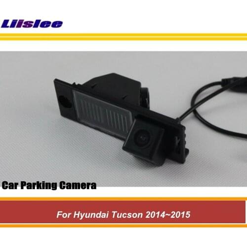 Car Reverse Back Up Camera For Hyundai Tucson 2014 2015 Vehicle Parking AUTO HD SONY CCD III CAM