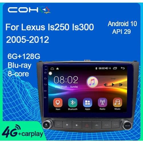 COHO For Lexus Is250 Is300 Is200 Is220 Is350 2005-2012 Android 10 Car Radio DVD Player Stereo GPS Navigation