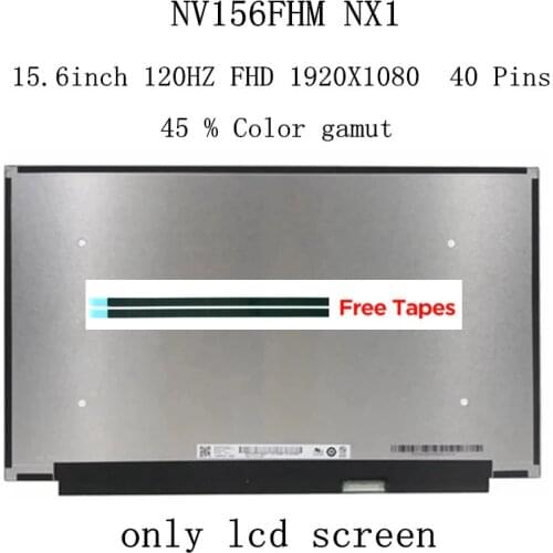 15.6" NV156FHM NX1 LCD Display Screen Matrix 40 Pins 120HZ FHD 1920X1080 For Lenovo ideapad Gaming 3-15IMH05 3-15ARH05