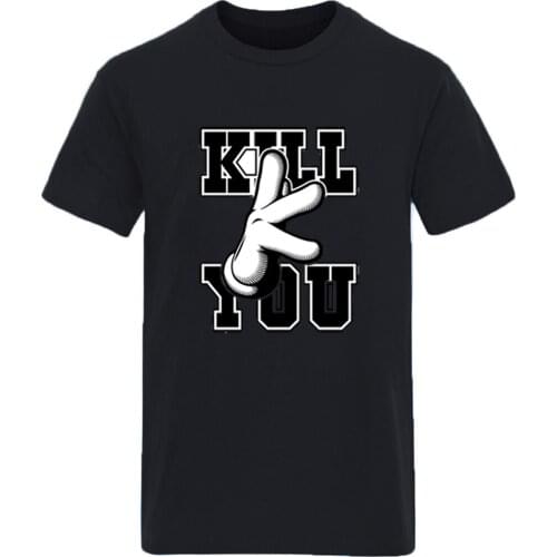 Kill You Print Cotton Oversize Mens T-shirts Summer Harajuku Clothing Tops Hip Hop 2020 New Tees Short Sleeve Homme Camisetas