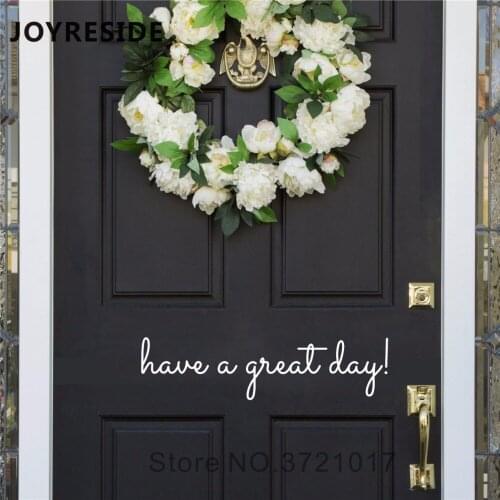 Have A Great Day House Doors Decor Fron Door Decal Art Vinyl Decign Warm Home Rooms Deccoration Wall Doors Sticker Mural M026