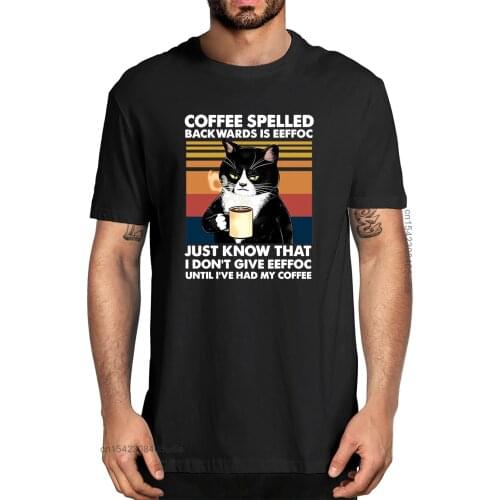 Black Cat Coffee Spelled Backwards Is Eeffoc Funny Cat Coffee Lover Mens 100% Cotton Designer T-Shirts Unisex Humor Women