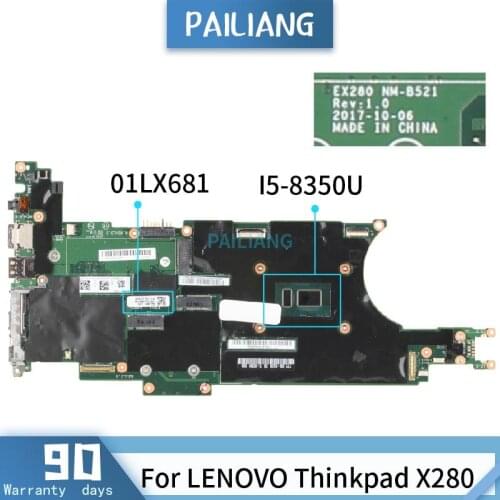 PAILIANG Laptop motherboard For LENOVO Thinkpad X280 Mainboard NM-B521 01LX681 SR3L9 I5-8350U tesed DDR4
