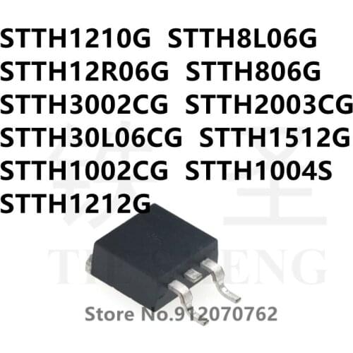 10PCS STTH1210G STTH8L06G STTH12R06G STTH806G STTH3002CG STTH2003CG STTH30L06CG STTH1512G STTH1002CG STTH1004S STTH1212G TO-263