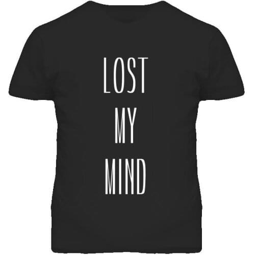 Lost My Mind Print Women Tshirts Cotton Casual Funny t Shirt For Lady Top Tee Hipster Drop Ship Black H-51