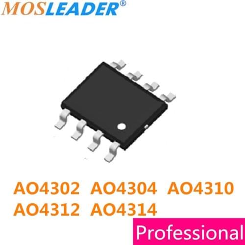 Mosleader 100PCS SOP8 AO4302 AO4304 AO4310 AO4312 AO4314 N-Channel 4302 4304 4310 4312 4314 High quality