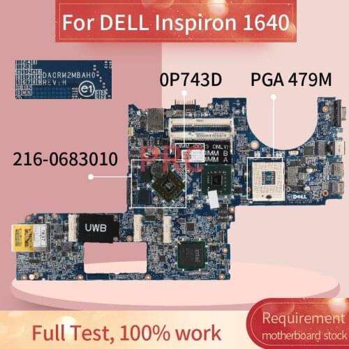 CN-0P743D 0P743D For DELL Inspiron 1640 Notebook Mainboard DA0RM2MBAH0 PM45 216-0683010 DDR3 Laptop motherboard