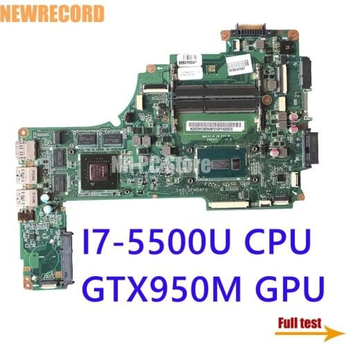 NEWRECORD A000391380 DABLQFMB8F0 For TOSHIBA Satellite P50-C P55-C P50T-C Laptop motherboard I7-5500U CPU GTX950M GPU main board