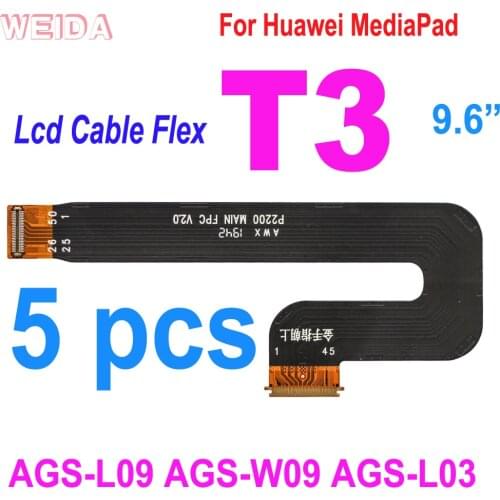 5 PCS T3 Lcd Cable Flex Cable LCD Motherboard Cable For Huawei MediaPad T3 10 AGS-L09 AGS-W09 AGS-L03 LCD Screen Cable Replace