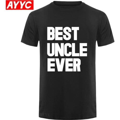Fathers Day Gift Best Uncle Ever Adult T shirt Tshirt Mens O Neck Short Sleeve funny Uncle Gift Tee T Shirt