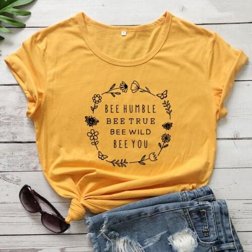 Bee Humble Bee True T-shirt Aesthetic Bee Lover Gift Tshirt Fashion Women Graphic Inspirational Quote Tops Tees Dropshipping