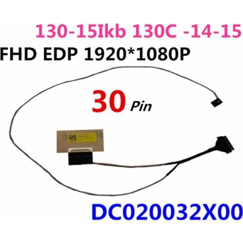 Laptop LCD Cable lvds display Cable For Lenovo 130-15Ikb 130C -14-15 330C DC020032X00
