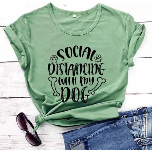 Social Distancing With My Dog new arrival 2020 100%cotton funny t shirt Social Distancing shirts Quarantine Shirt Dog Lover Tee