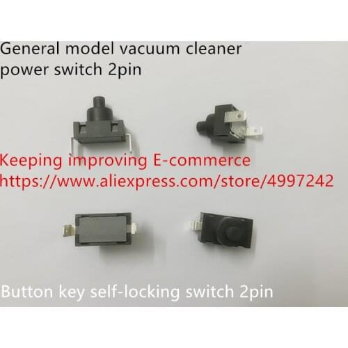 Original new 100% replace of SC7087 vacuum cleaner power switch 2pin button key self-locking switch