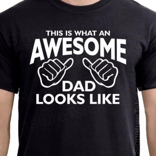 AWESOME DAD This is what an dad looks like MENS T-shirt shirt tshirt gift Fathers Day gift More Size and Colors-A363