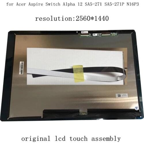 12" LCD Display Touch Screen Replacement 6M.LB9N5.001 for Acer Aspire Switch Alpha 12 SA5-271 SA5-271P N16P3 LTL120QL01-003