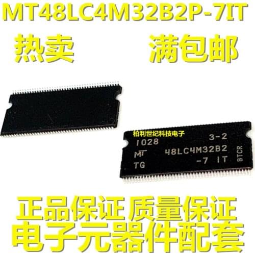 100% New&Original MT48LC4M32B2TG-7IT SDR SDRAM TSOP