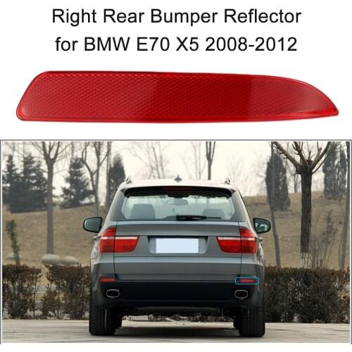 Car Right Rear Bumper Reflector Red Lens for BMW E70 X5 2008-2012 OEM:63217158950 Auto Accessories