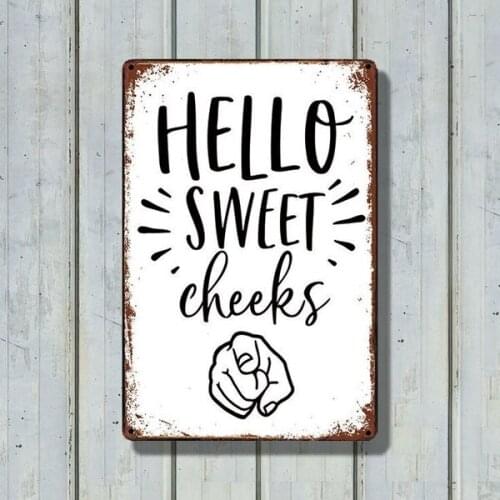 Hello Sweet Cheek Antique Metal Tin Sign Wall Art Mural Antique Room Party Theater Poster Home Decoration