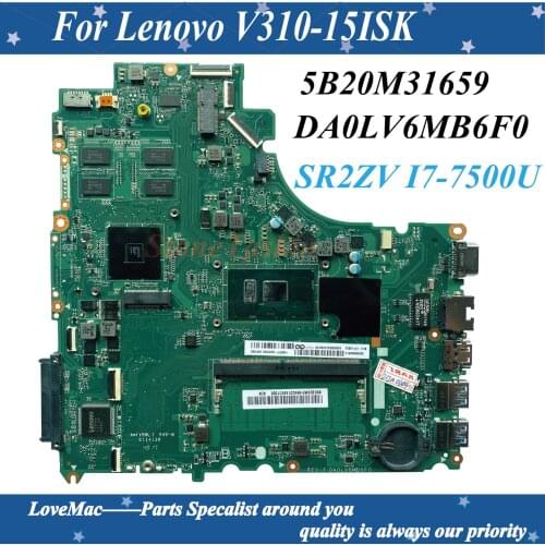 High quality 5B20M31659 for Lenovo V310-15ISK Laptop Motherboard DA0LV6MB6F0 SR2ZV I7-7500U DDR4 M430 R5 2GB 100% Tested