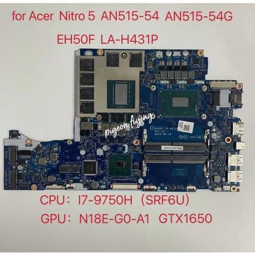 For ACER Nitro 5 AN515-54 Laptop Motherboard CPU:I7-9759H (SR6FU) GPU:N18E-G0-A1 NBQ5B11004 EH50F LA-H431P 100% Test Ok