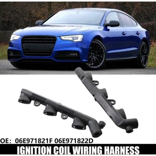 NEW-For A4 A5 A6 A7 A8 Q5 Q7 2009-2017 Ignition Coil Engine Wire Wiring Harness 06E971821F 06E971822D