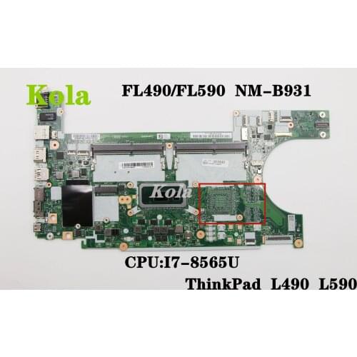 For Lenovo Thinkpad L490 L590 Laptop Motherboard FL490/FL590 NM-B931 Mainboard With I7-8565U CPU DDR4 100% Fully Tested