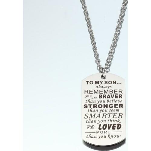 Family Inspirational Fashion Necklace Jewelry TO MY SON ALWAYS REMEMBER YOU ARE Lettering Stainless Steel Military Necklace