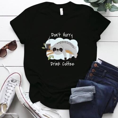 Don't Hurry Drink Coffee Sloth TShirt Women Short Sleeve Cartoon Kawaii Funny T Shirt Femme 2020 Summer Casual Tops Graphic Tee
