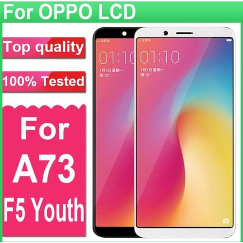 100% Tested 6.0" Display For OPPO A73 A73T LCD Display Screen Touch screen Digitizer Assembly For OPPO F5 Youth LCD Screen