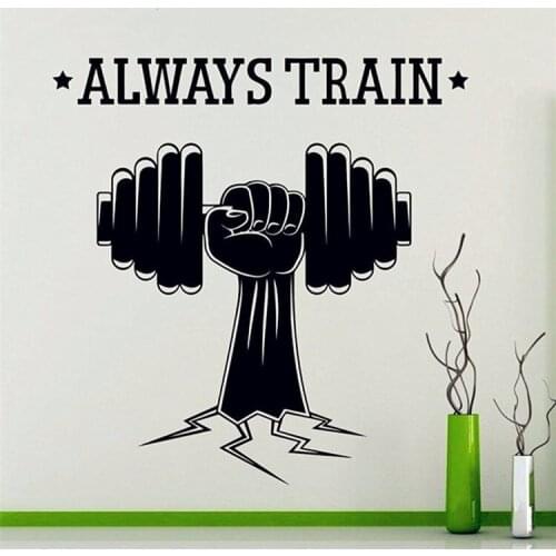 Always Train - Fitness High Quality Wall Decal Sports Gym Yoga Vinyl Decal Art Home Decoration Waterproof Mural D-63