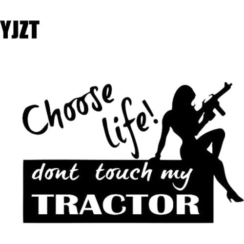 YJZT 14.7*9.4CM Choose Life Don't Touch My Tractor Vinyl Car Sticker Decal Black Silver C20-0110