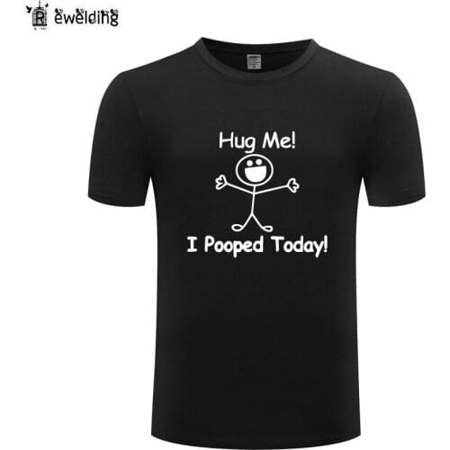 I Pooped Today Novelty T Shirt Men Funny Cotton Short Sleeve Tshirt Streetwear Fashion T-Shirt for Men camisetase hombre New Hot