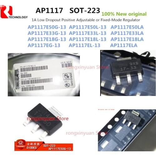 20 pcs/lot AP1117EG-13 AP1117EL-13 AP1117ELA 1117 AP1117E18G-13 AP1117E18L-13 AP1117E18LA 17-18 SOT-223 100% New original