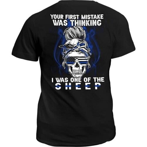 Your First Mistake Was Thinking I Was One Of The Sheep Shirt American Flag Skull Your First Mistake Shirt Funny T Shirt