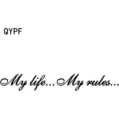 QYPF 20CM*2.9CM Fashion MY LIFE ... MY RULES... Decal Car Sticker Black/Silver Vinyl Written Words C15-1037
