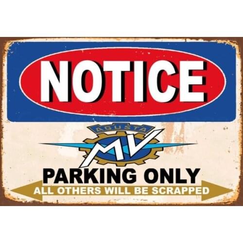 Retro tin paintings Notice Mv Agusta s Parking Only Metal Tin Sign Poster Wall Plaque