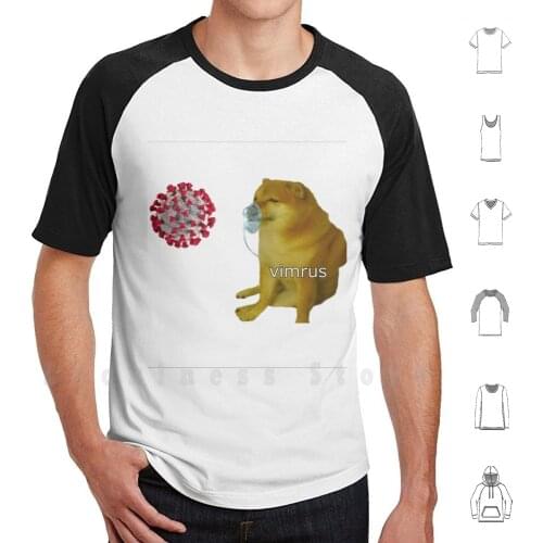 Cheems Vimrus T Shirt Big Size 100% Cotton Cheems Doge Sad Cheems Vimrus Plague Inc Meme Doggo Dorito Dorime Ameno Cheems