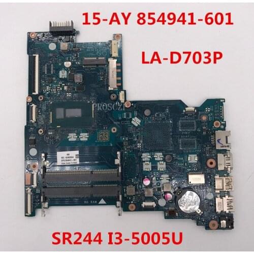 Free shipping For 15-AY 15-AC 15-AY022DS Laptop motherboard 854941-601 BDL50 LA-D703P With SR244 I3-5005U CPU 100% working well