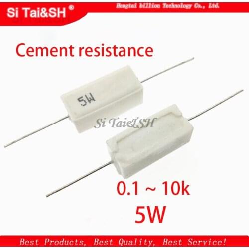 10pcs 5W Cement resistance 0.1 ~ 10k ohm 5% 0.22 0.33 0.5 1 10 100 1K 10K ohm 0.1R 0.22R 0.33R 0.5R 1R 10R 100R