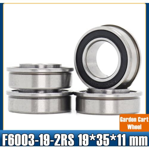 F6003 F6003RS Bearing F6003-19-2RS 19x35x11 mm ABEC-1 4PCS Flange Ball Bearings F6003-RS Garden Cart Wheel Bearing